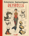 Créatures fantastiques Deyrolle [nouvelle édition]